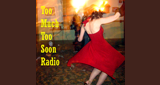 Too Much Too Soon Radio LOGO